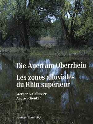 cover image of Die Auen am Oberrhein / Les zones alluviales du Rhin supérieur